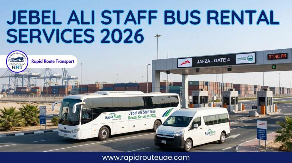 A modern 66-seater Rapid Route staff bus and a Toyota Hiace van parked at a Jebel Ali Free Zone (JAFZA) automated gate, representing reliable Jebel Ali staff bus rental services 2026.