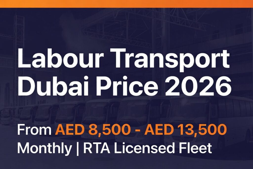 Labour Transport Dubai Price 2026